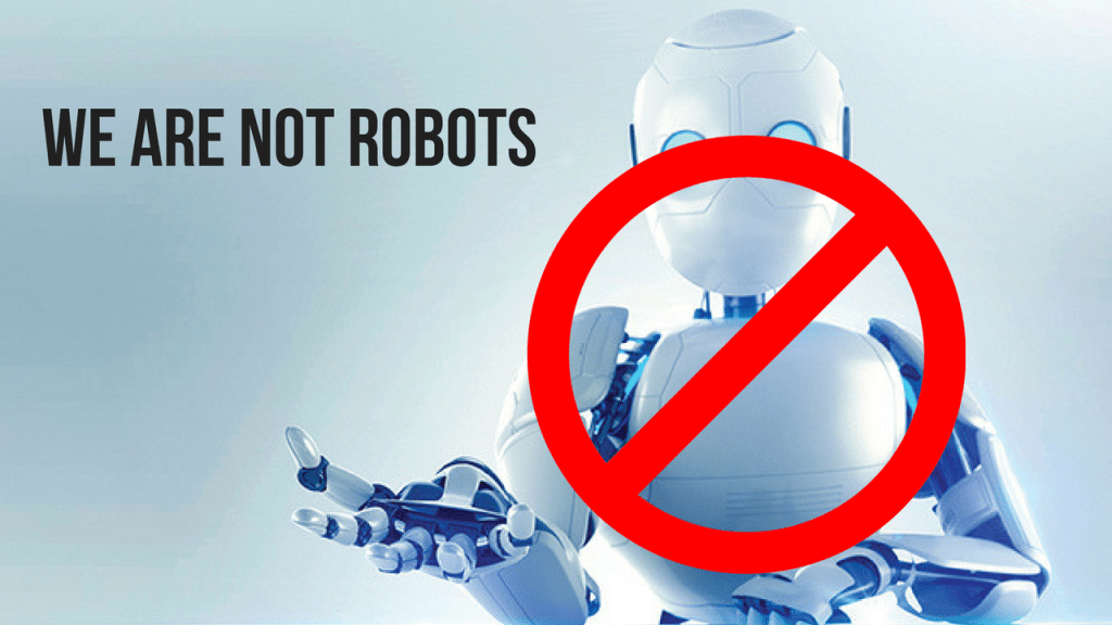 We are not&nbsp;Robots